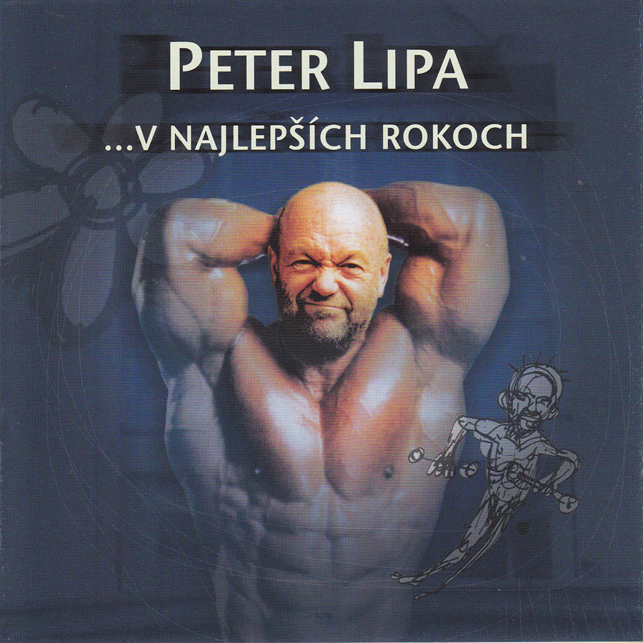 Peter Lipa ....V najlepších rokoch